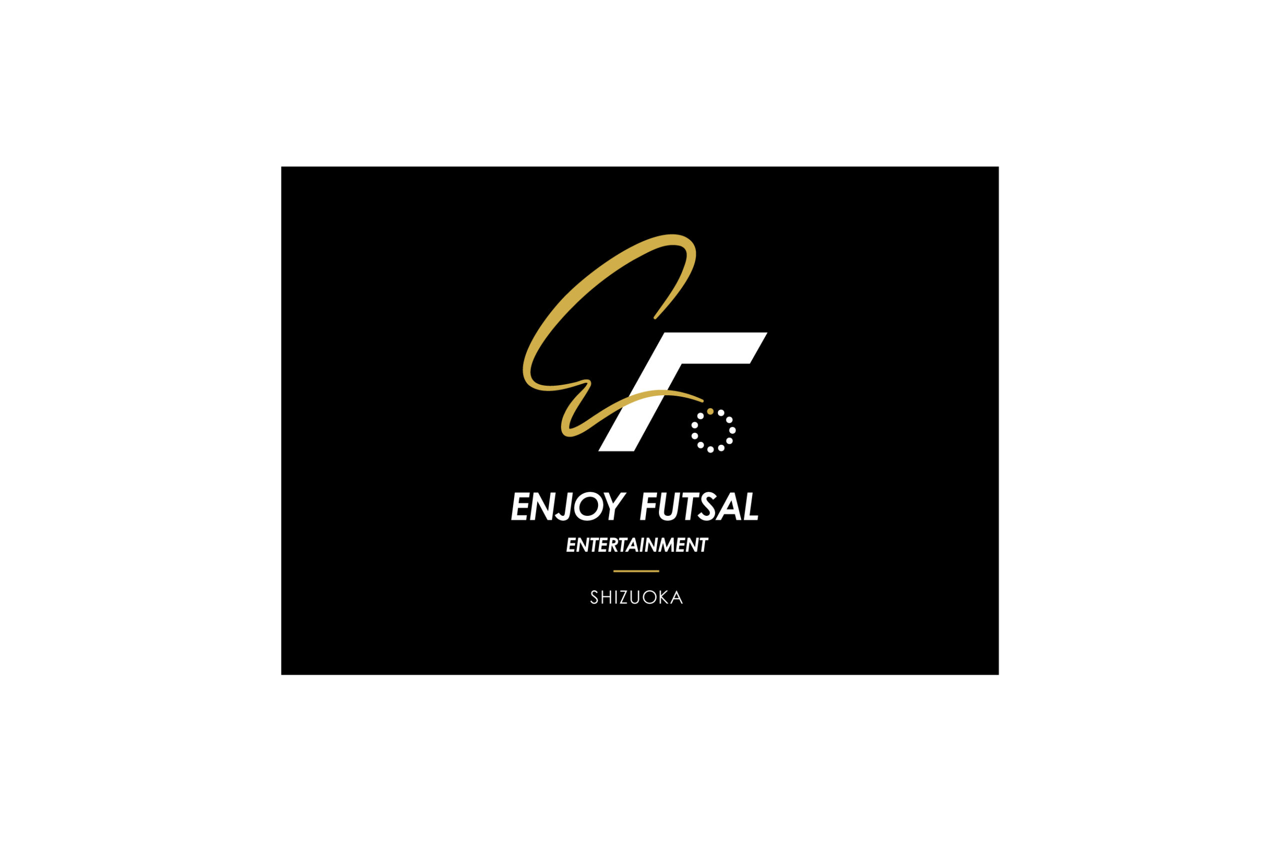 Enjoy Futsal Entertainment  Shizuoka